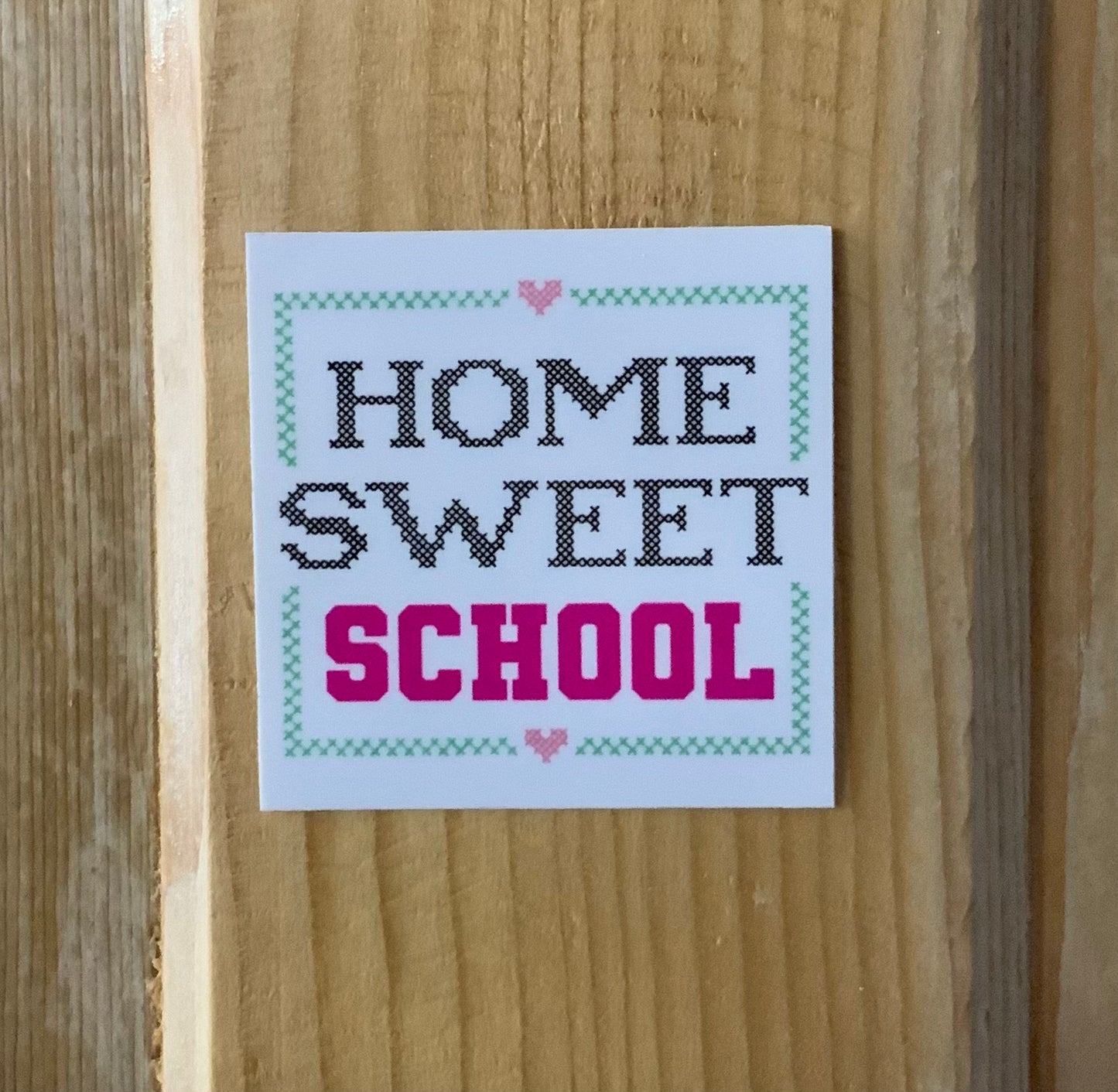 Home Sweet School Sticker