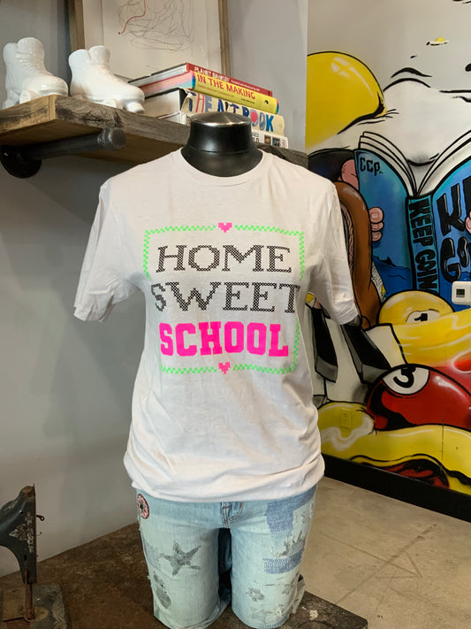 Home Sweet School T Shirt