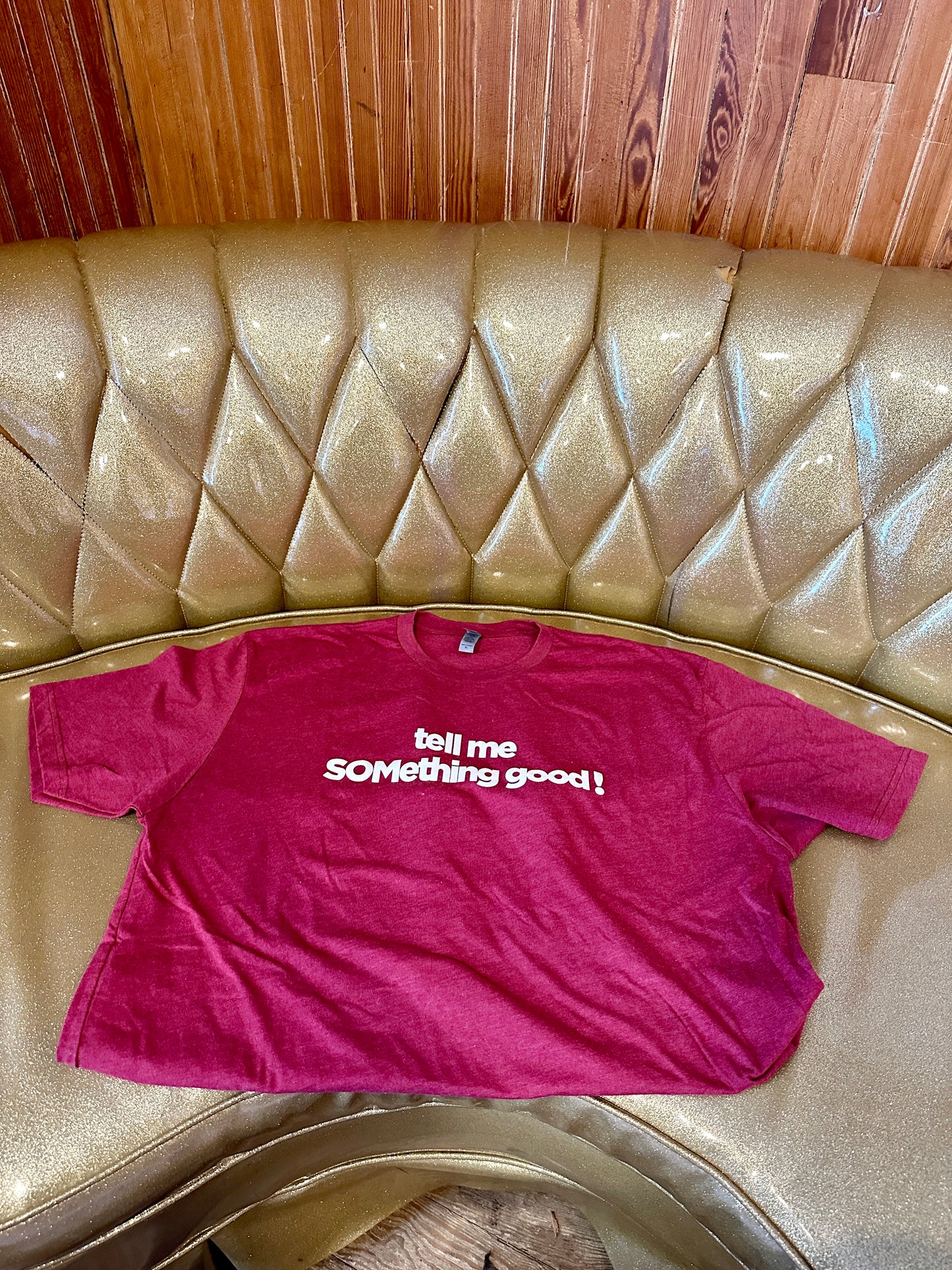 Tell Me SOMething Good Shirt (KIDS)